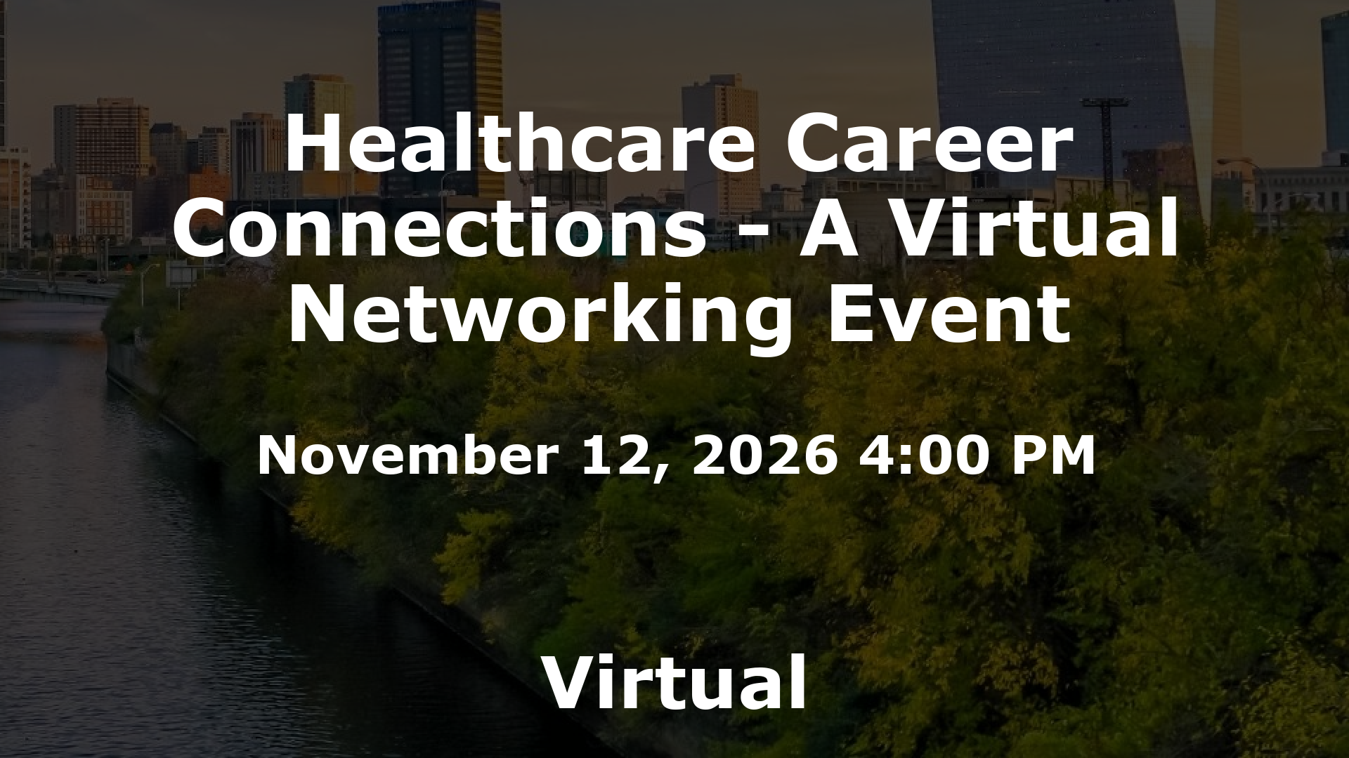 Healthcare Career Connections - A Virtual Networking Event event image